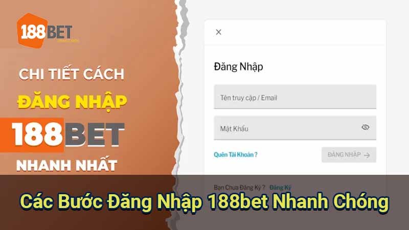 cac-buoc-dang-nhap-188bet-nhanh-chong