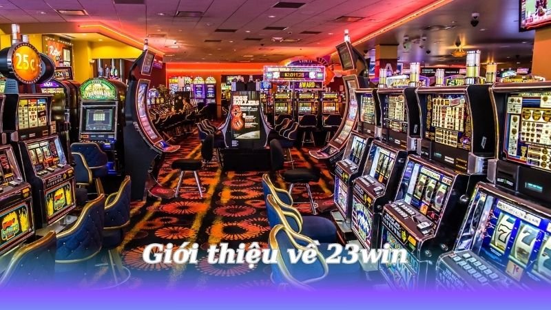 gioi-thieu-ve-23win